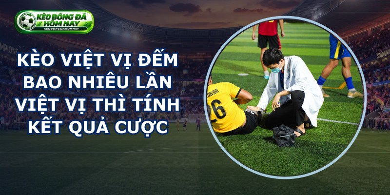 Kèo Việt Vị